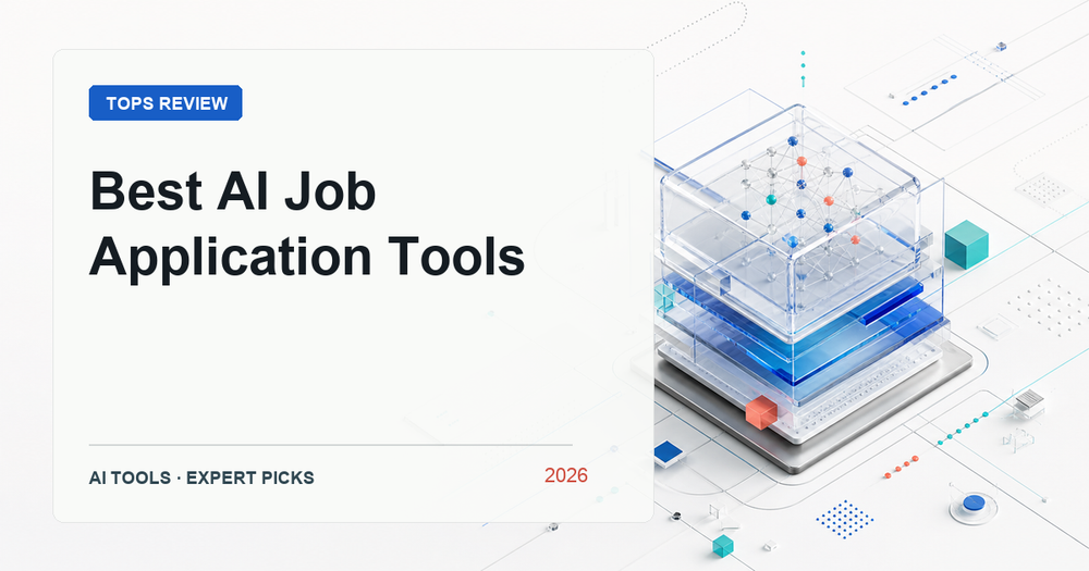 10 Best AI Job Application Tools in 2026: Expert Picks for Career Success - Tops Review 2026