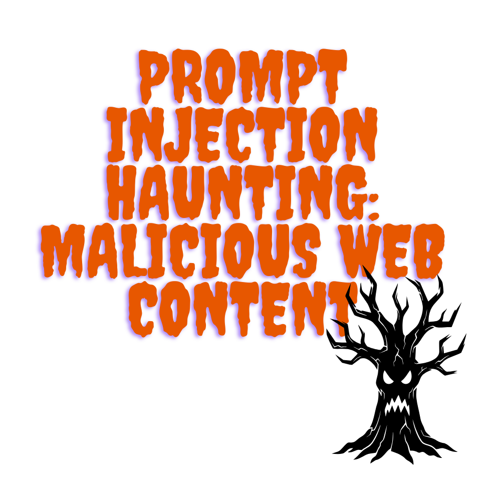 Prompt Injection Haunting