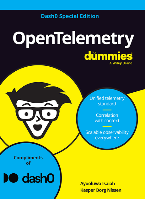 Dash0 Special Edition: 
OpenTelemetry for dummies