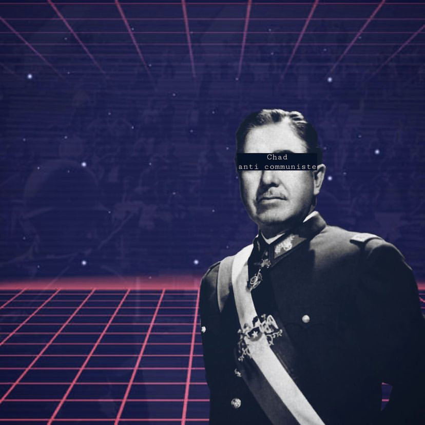 A black and white picture of Pinochet over fashwave background. On Pinochet's eyes in white writing on black highlights are the words 'chad anti-communiste'.
