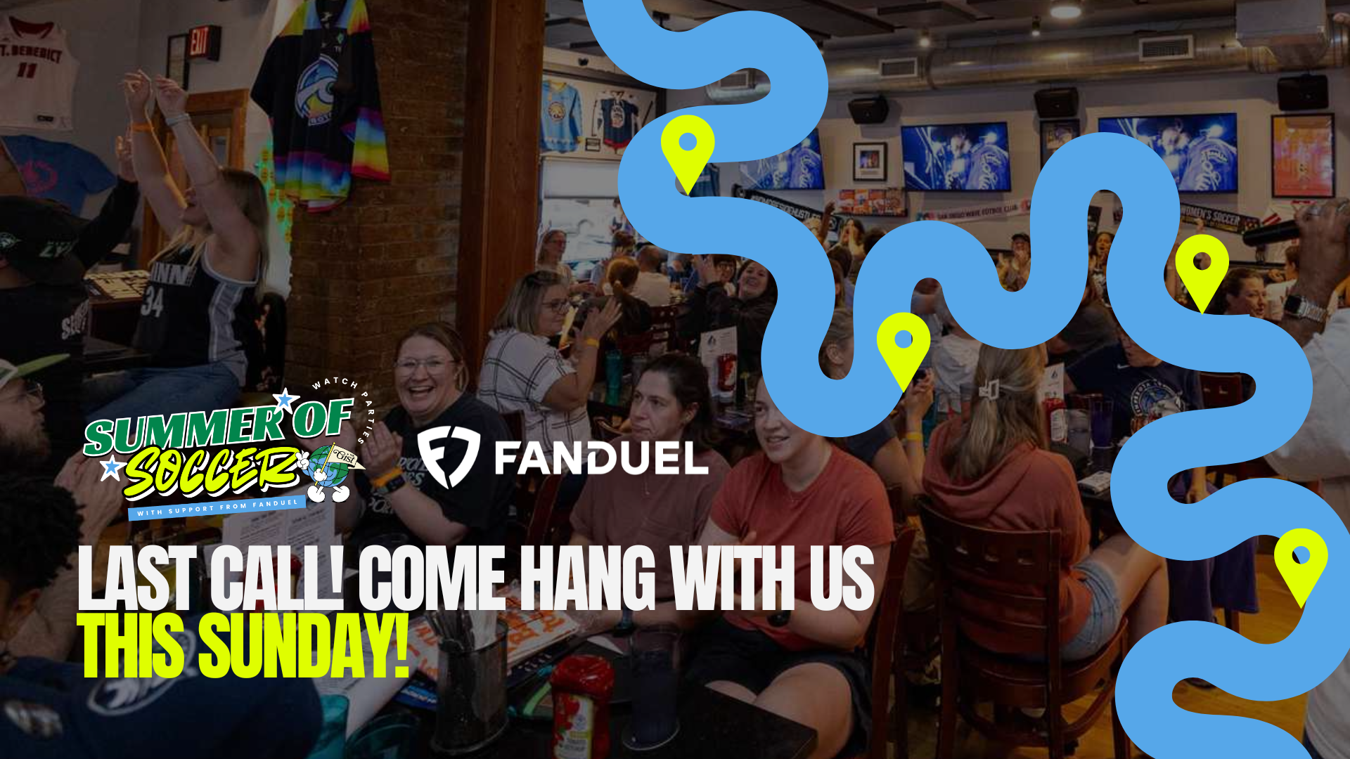 Promotional graphic for FanDuel's Summer of Soccer watch party featuring a crowded sports bar, map-inspired graphics, and the message: "Last call! Come hang with us this Sunday!"