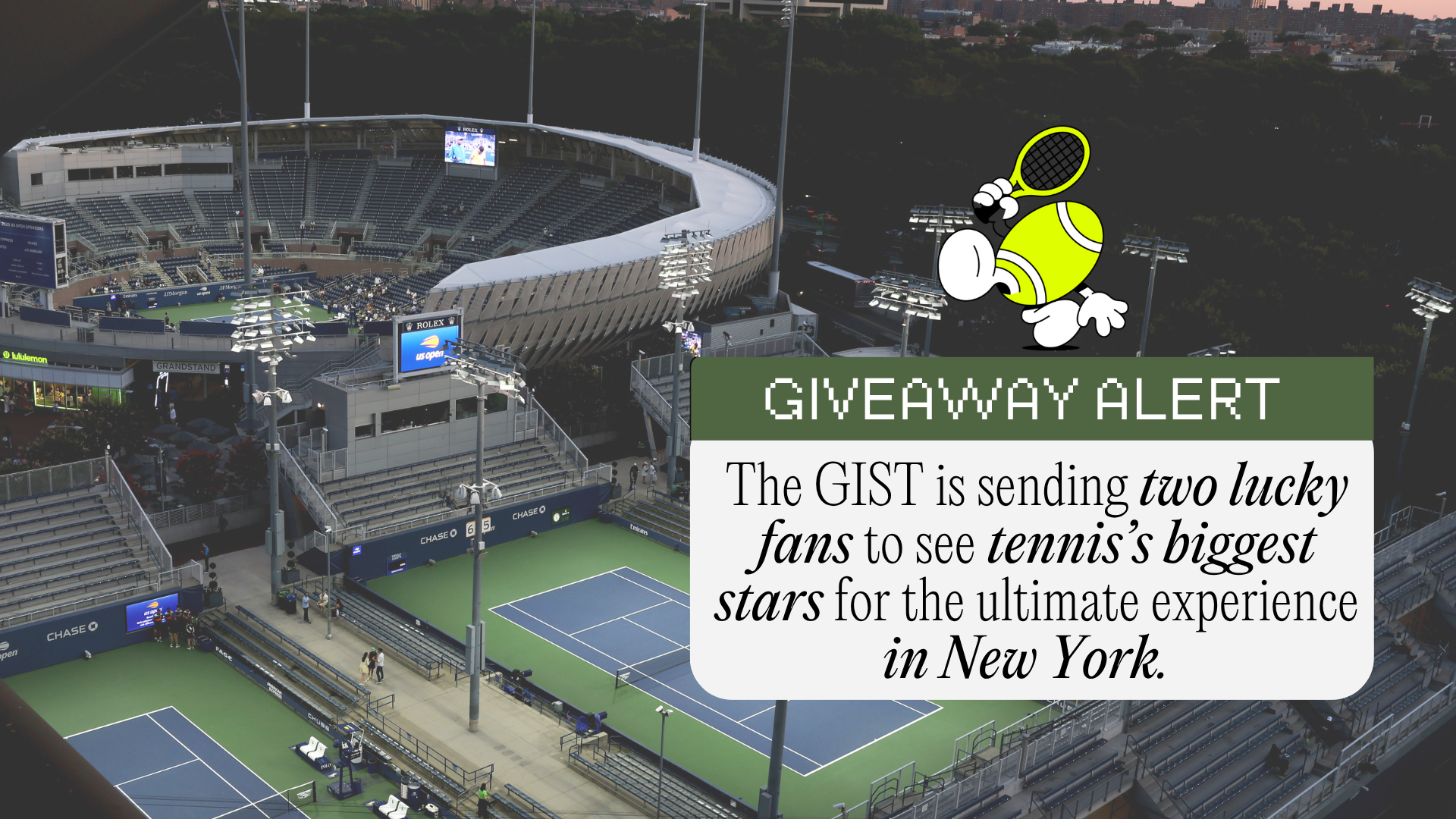 Aerial view of a tennis stadium and surrounding courts, overlaid with promotional graphics announcing a giveaway offering two fans the chance to experience a major tennis event in New York.