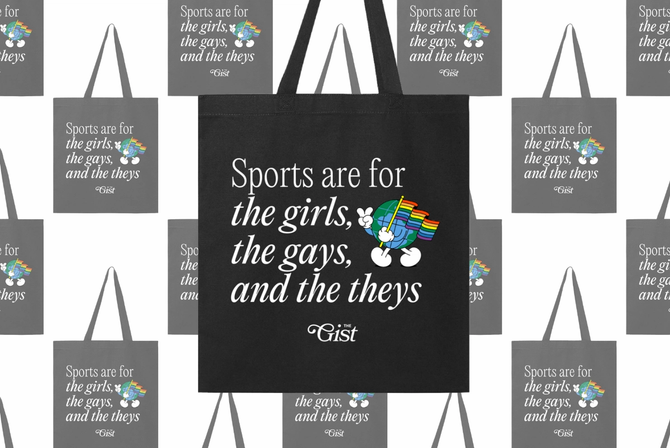 Black Pride-themed tote bag featuring the slogan “Sports are for the girls, the gays, and the theys” with rainbow graphics and The GIST logo.