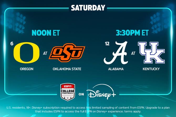 Saturday college football schedule featuring Oregon vs. Oklahoma State at noon ET and Alabama vs. Kentucky at 3:30 PM ET on Disney+.