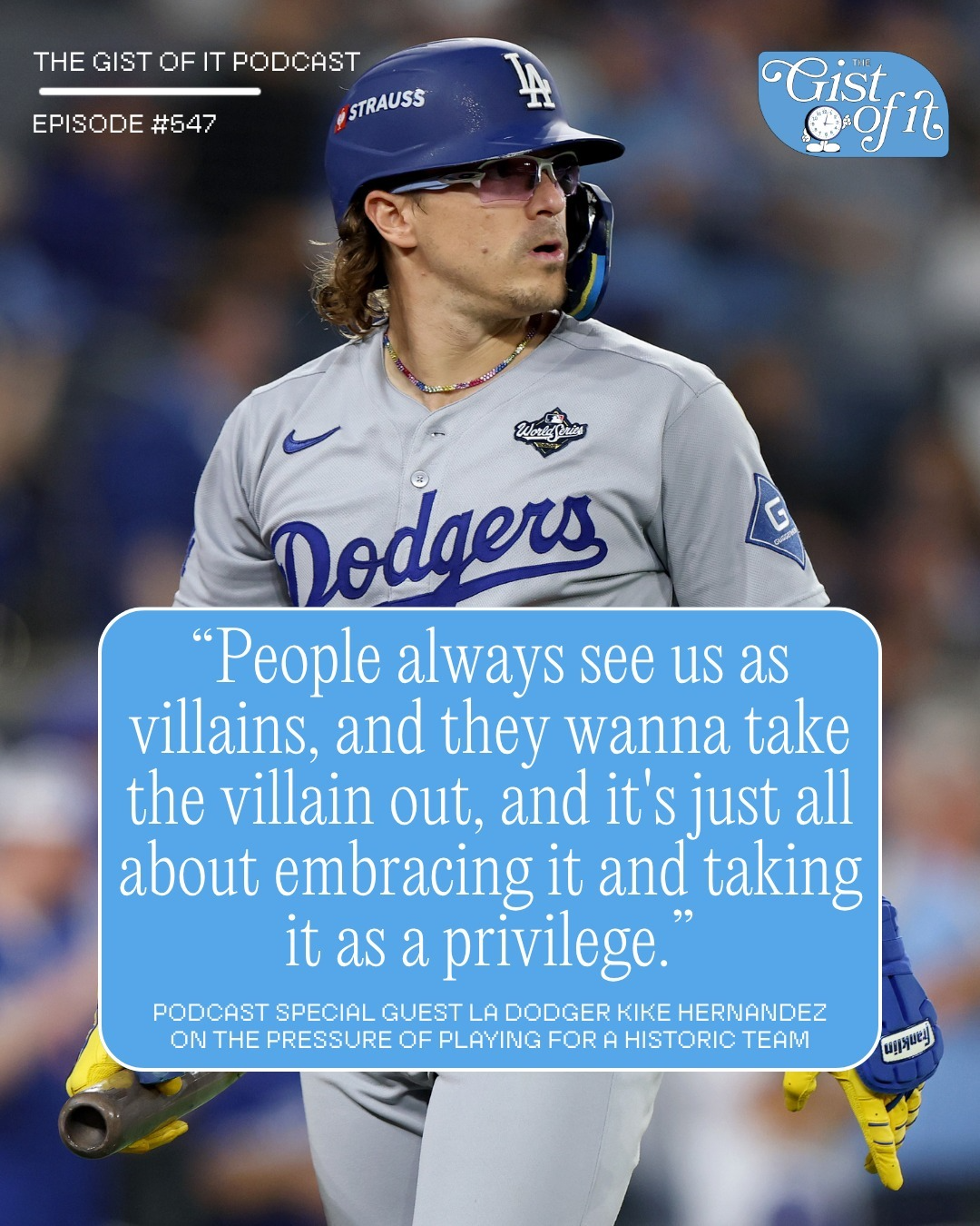 LA Dodger Kike Hernández joined us on the podcast. No pressure, no diamonds.