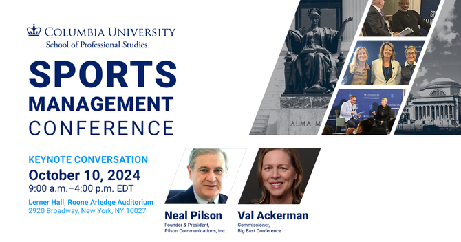 A graphic sharing information about Columbia's sports management conference alongside photos of Columbia University and keynote conversationalists Neal Pilson and Val Ackerman.