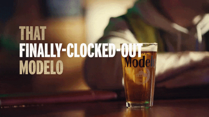 Man drinking pint of Modelo, text reads "That Finally-Clocked-Out Modelo is Just Better"