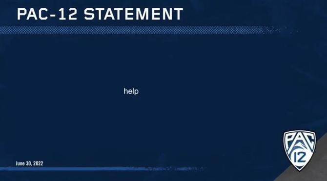 An edited graphic of a Pac-12 statement that simply reads, “help.”