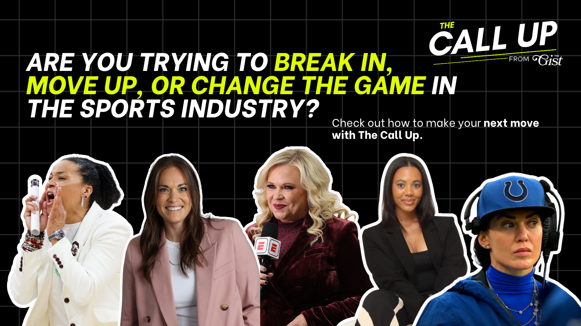 The Call Up newsletter ad asking, “Are you trying to break in, move up, or change the game in the sports industry?” featuring five women working in sports.