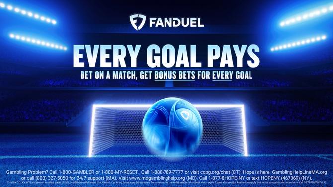 FanDuel promotion in a blue-lit soccer stadium reading “EVERY GOAL PAYS” and “BET ON A MATCH, GET BONUS BETS FOR EVERY GOAL,” featuring a glowing soccer ball in front of a goal net, with responsible gambling helpline information and terms at the bottom.