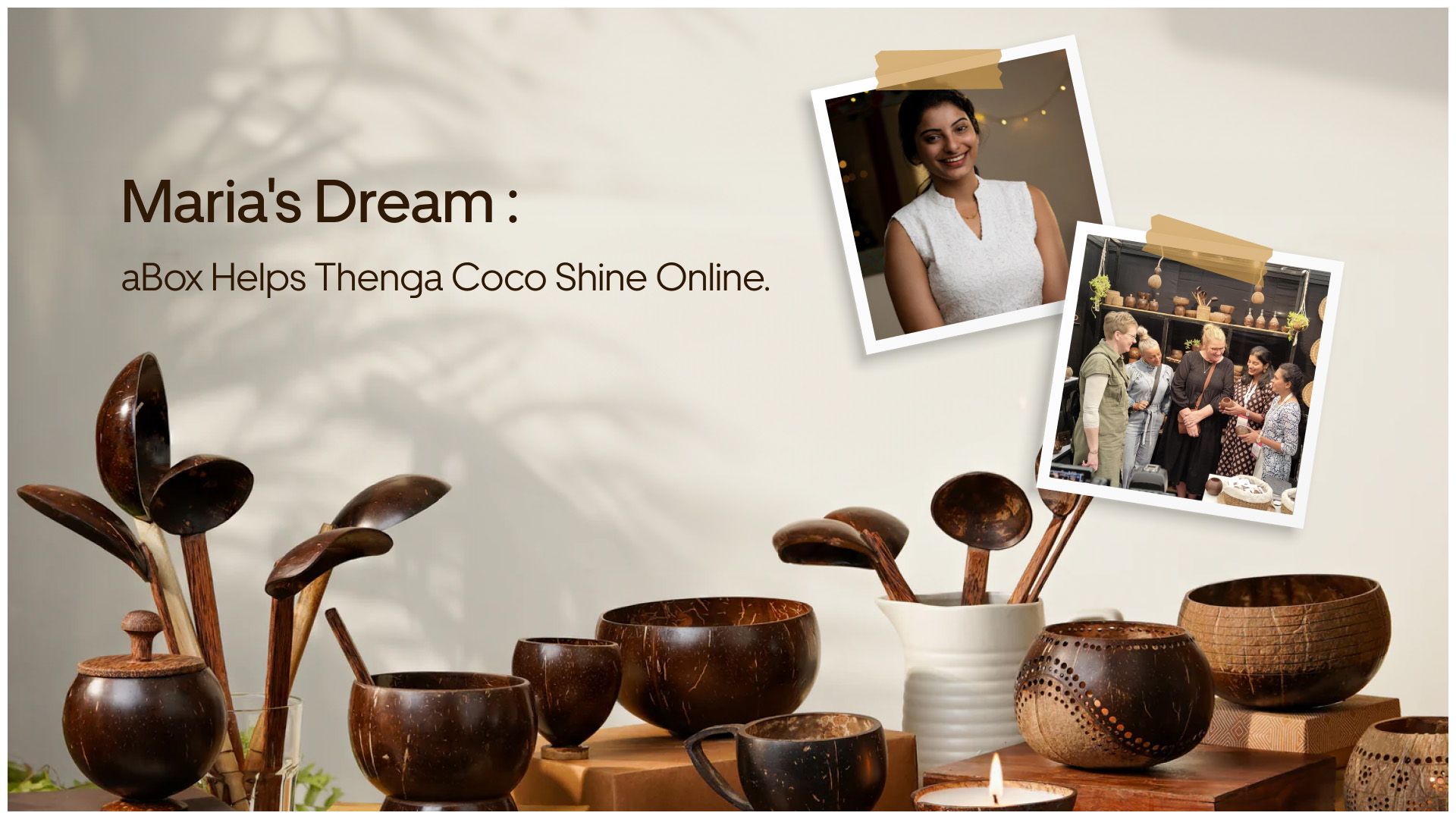 Maria’s Dream: Abox Helps Thenga Coco Shine Online, a Grand Success Story of a Independent Dreams