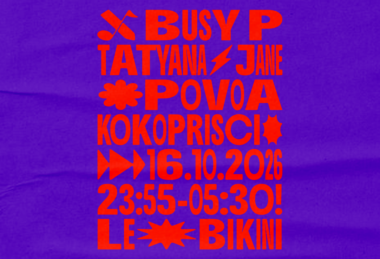BUSY P + TATYANA JANE + POVOA + KOKOPRISCI