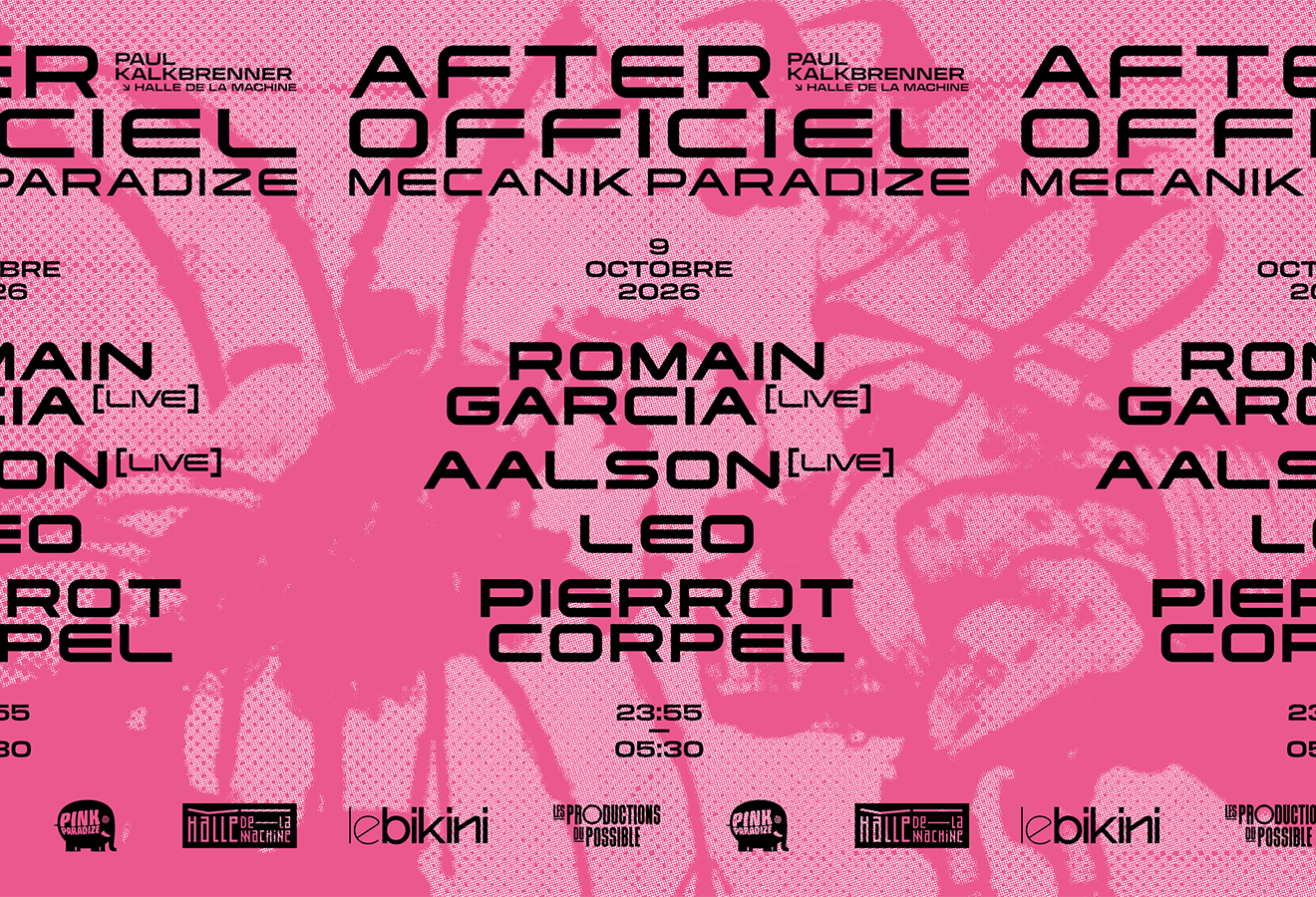 After Officiel PAUL KALKBRENNER : ROMAIN GARCIA (live) + AALSON (live) + LEO + PIERROT CORPEL