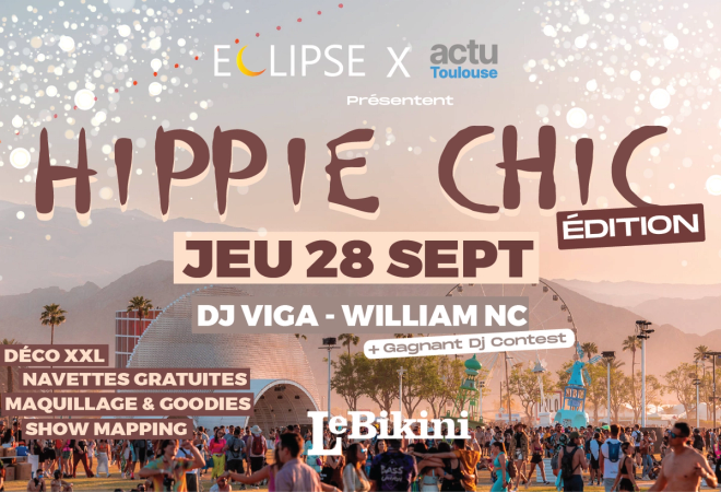 Eclipse x Actu Toulouse - Hippie Chic : WILLIAM NC + DJ VIGA