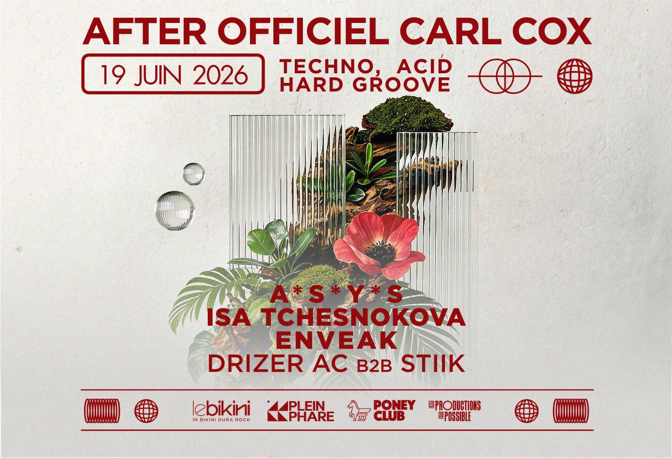 After Officiel Carl Cox : A*S*Y*S + ISA TCHESNOKOVA + ENVEAK + DRIZER AC B2B STIIK