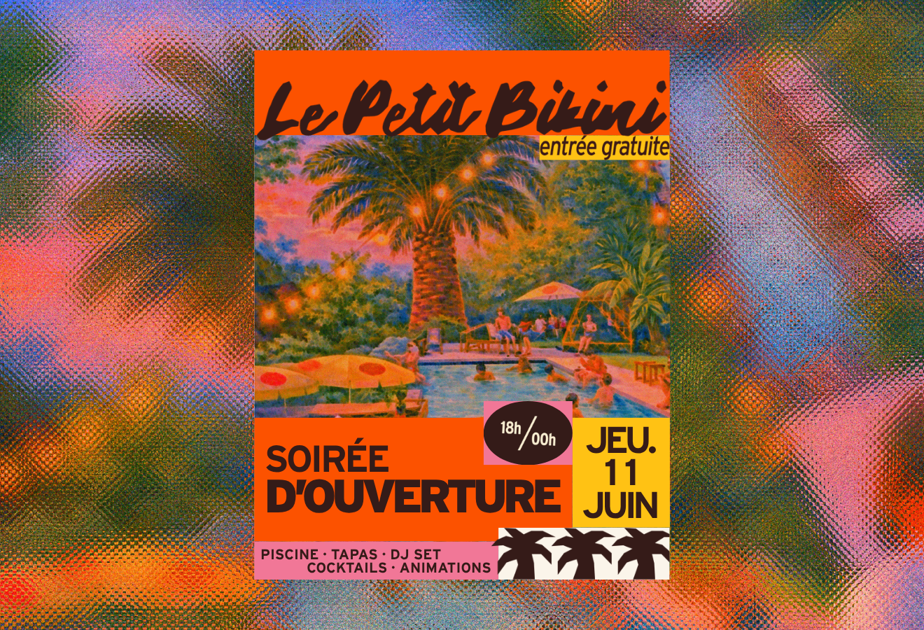 Le Petit Bikini 2026 : Soirée d’ouverture