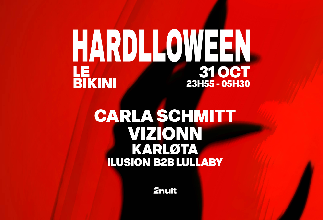 Hardlloween : CARLA SCHMITT + VIZIONN + KARLOTA + ILUSÍON b2b LULLABY