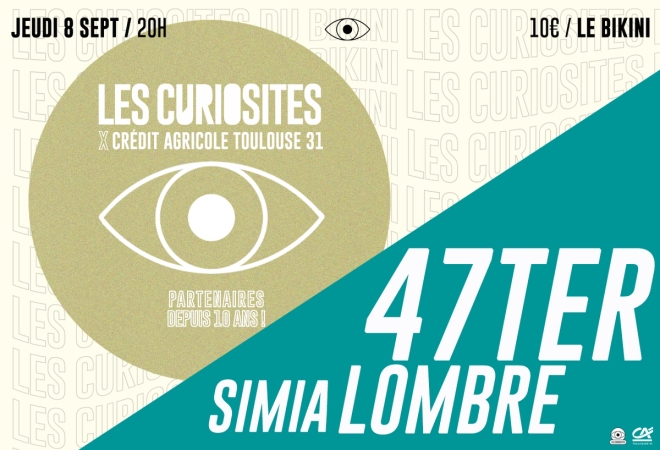 47TER + LOMBRE + SIMIA : Les Curiosités x Crédit Agricole Toulouse 31 : partenaires depuis 10 ans !