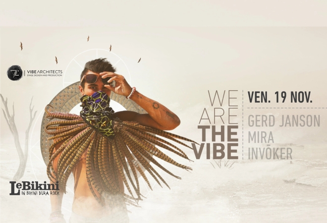 We Are The Vibe : GERD JANSON + INVŌKER  +  MIRA