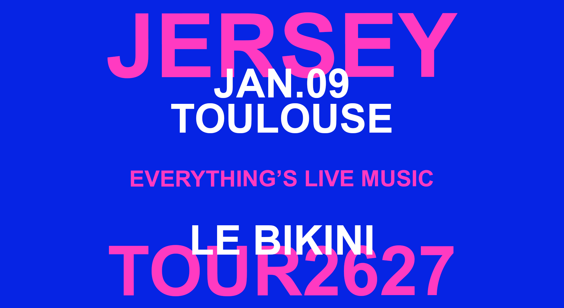 Jersey en concert au Bikini le Sam 9 jan
