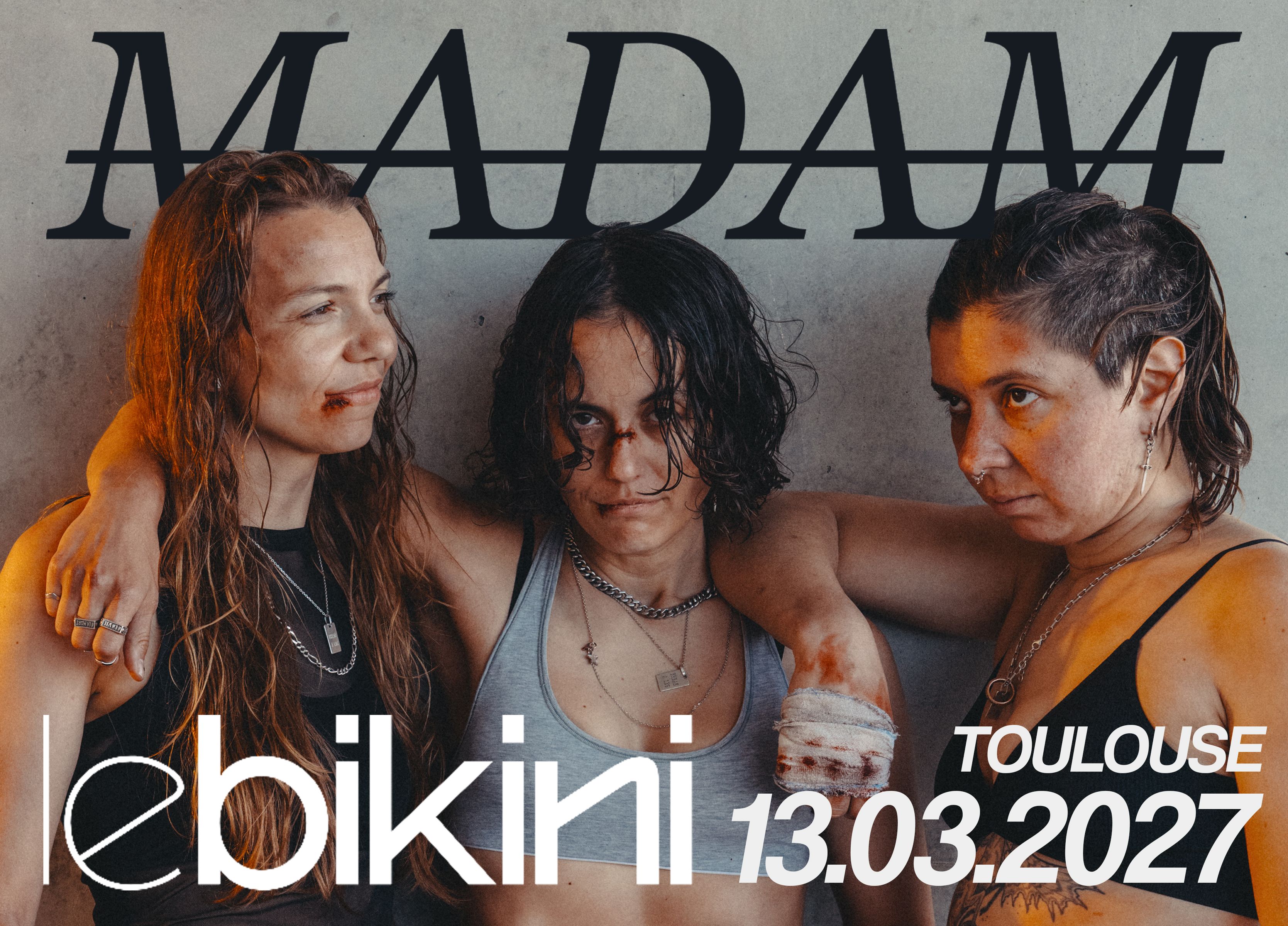 Affiche Madam en concert au Bikini
