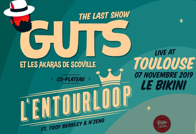 GUTS (live) The Last Tour + L'ENTOURLOOP