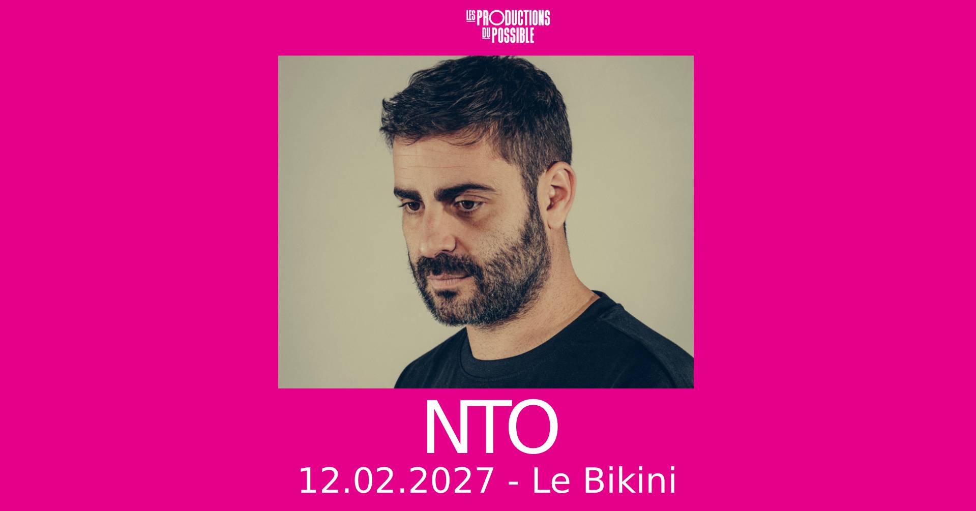 Affiche Nto en concert au Bikini