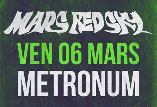 MARS RED SKY @ Le Metronum