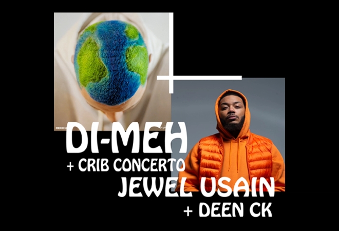 DI-MEH +  JEWEL USAIN + DEEN CK  +  CRIB CONCERTO  @ Le Métronum