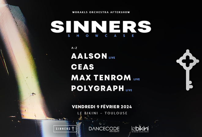 After WORAKLS Orchestra : SINNERS Showcase : AALSON + CEAS + MAX TENROM + POLYGRAPH
