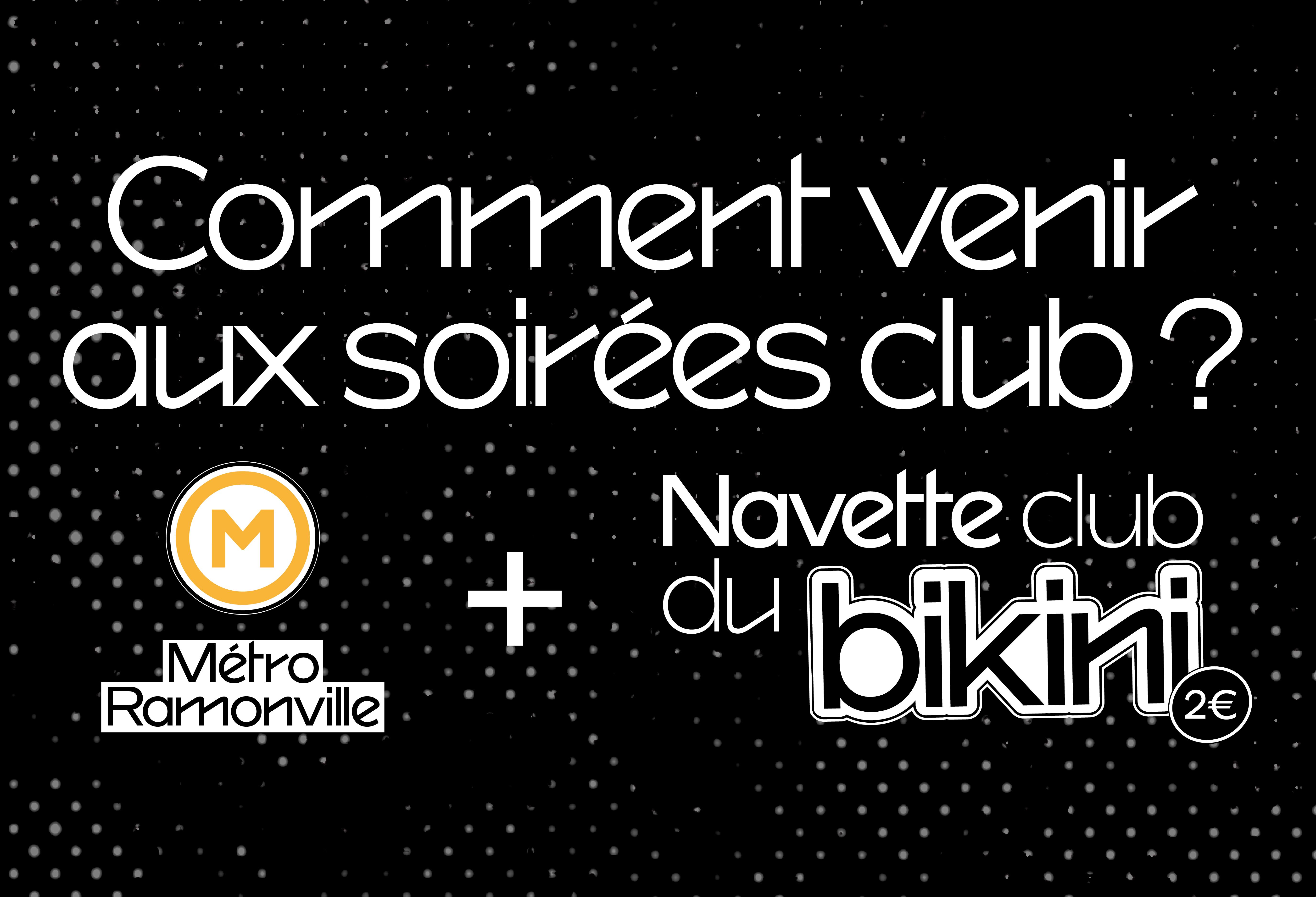 La navette club du Bikini