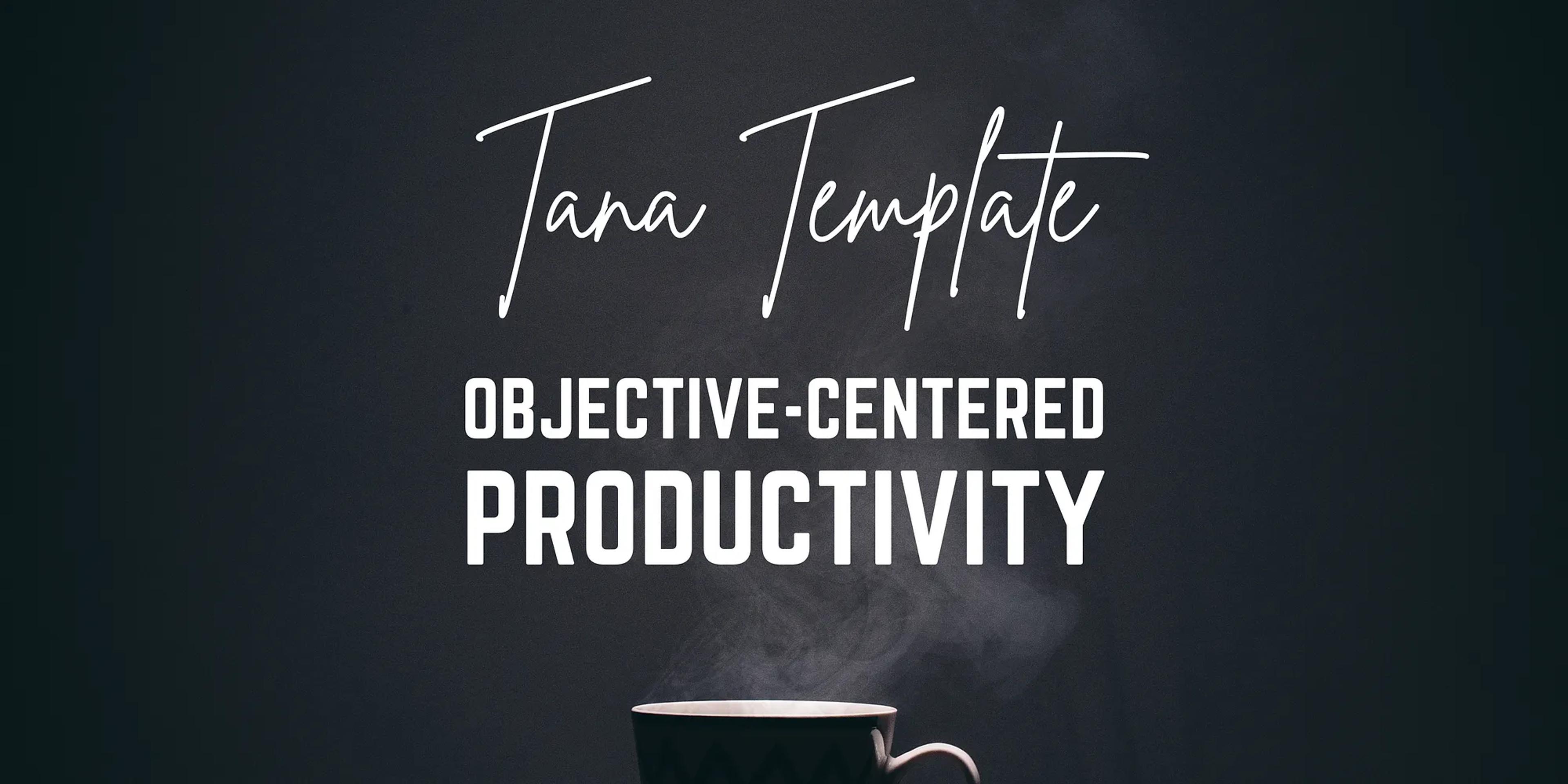 objective-centered productivity