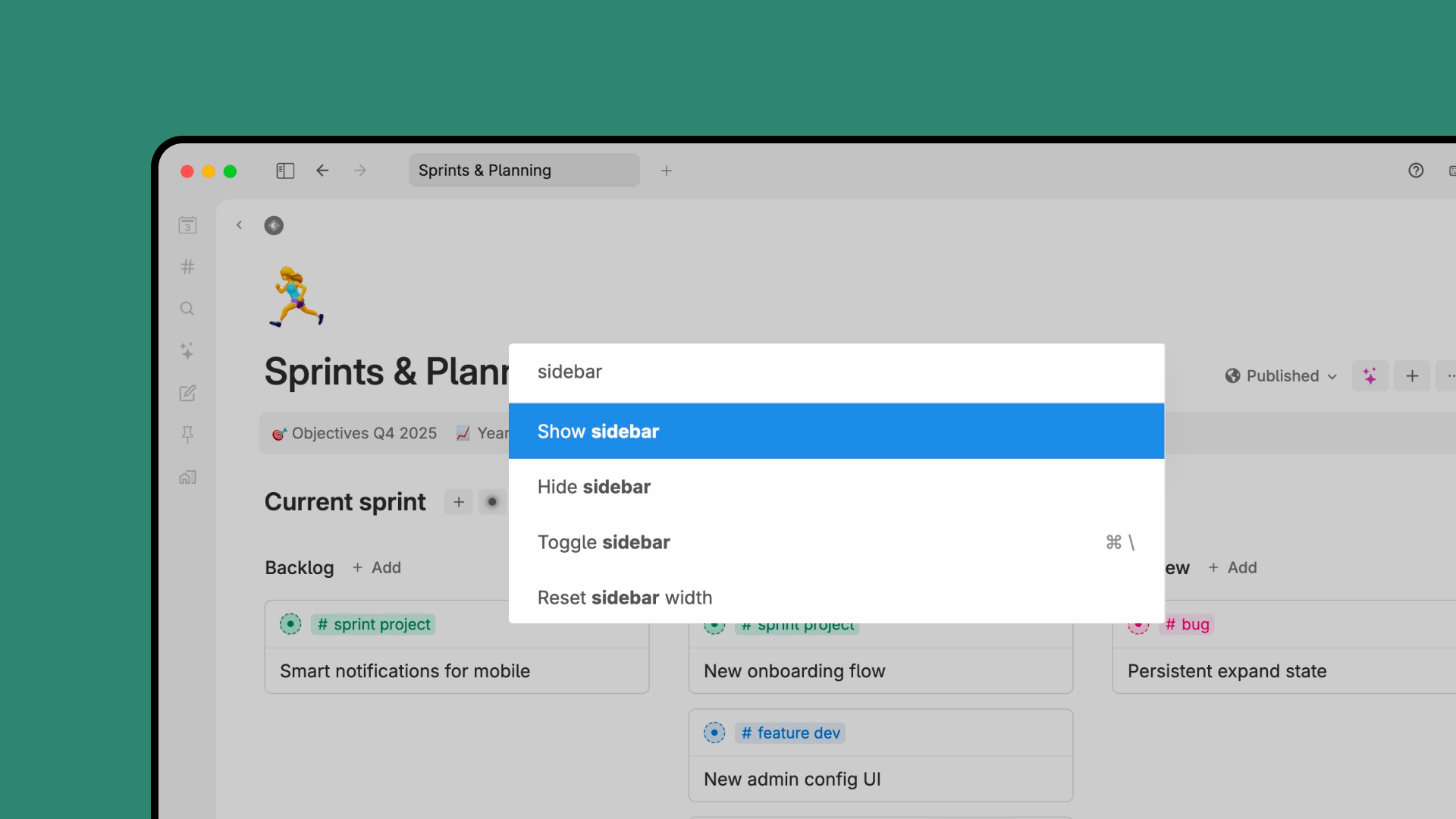 You can now control the sidebar with keyboard shortcuts; Show/hide sidebar or reset sidebar width to return to the default after resizing it