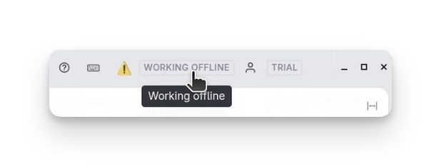 Offline indicator will be shown in top bar of Tana Desktop