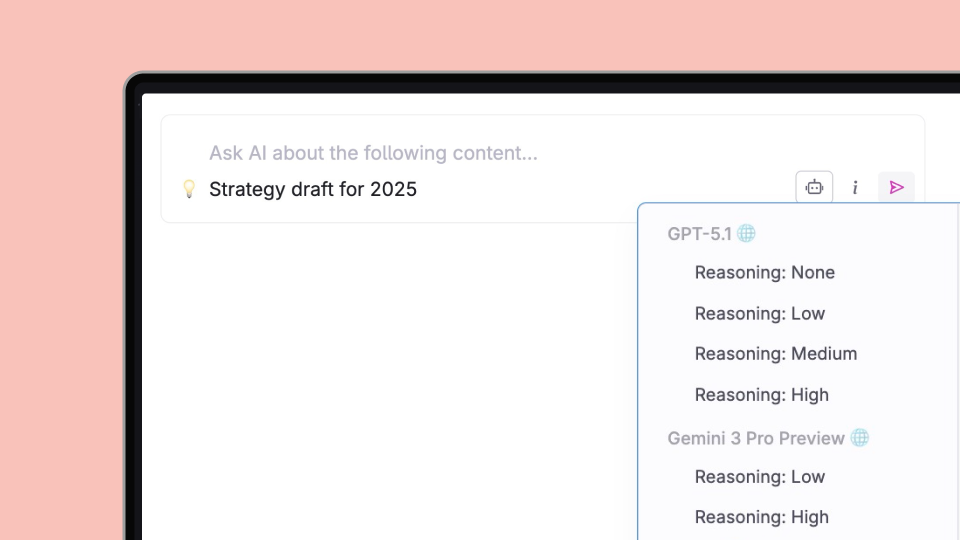 Tana's AI model selector allows you to select the reasoning level of the models