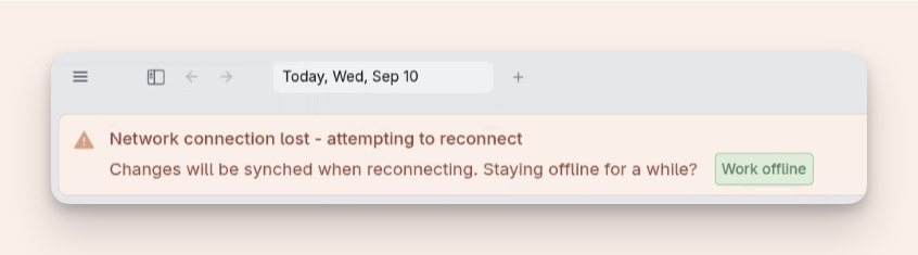 Tana will automatically attempt to reconnect if your network connection drops temporarily.