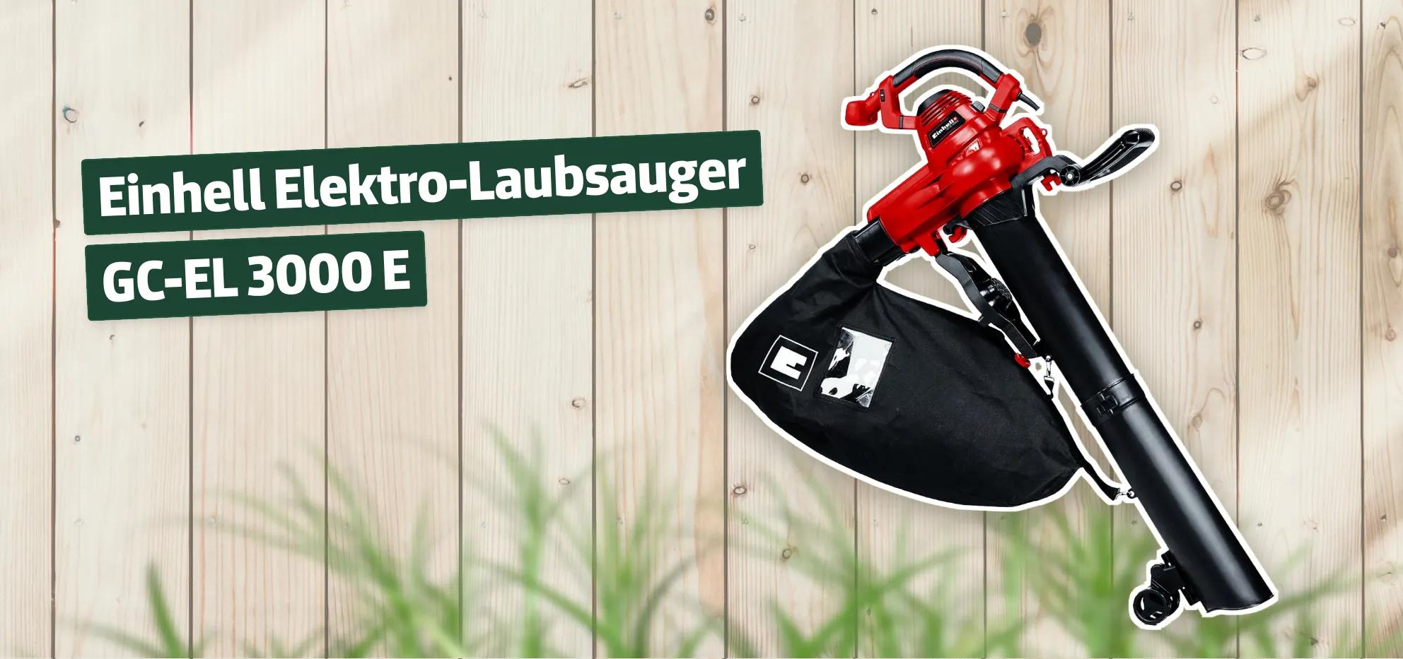 Einhell Elektro Laubsauger GC EL 3000 E Testbericht Erfahrungen