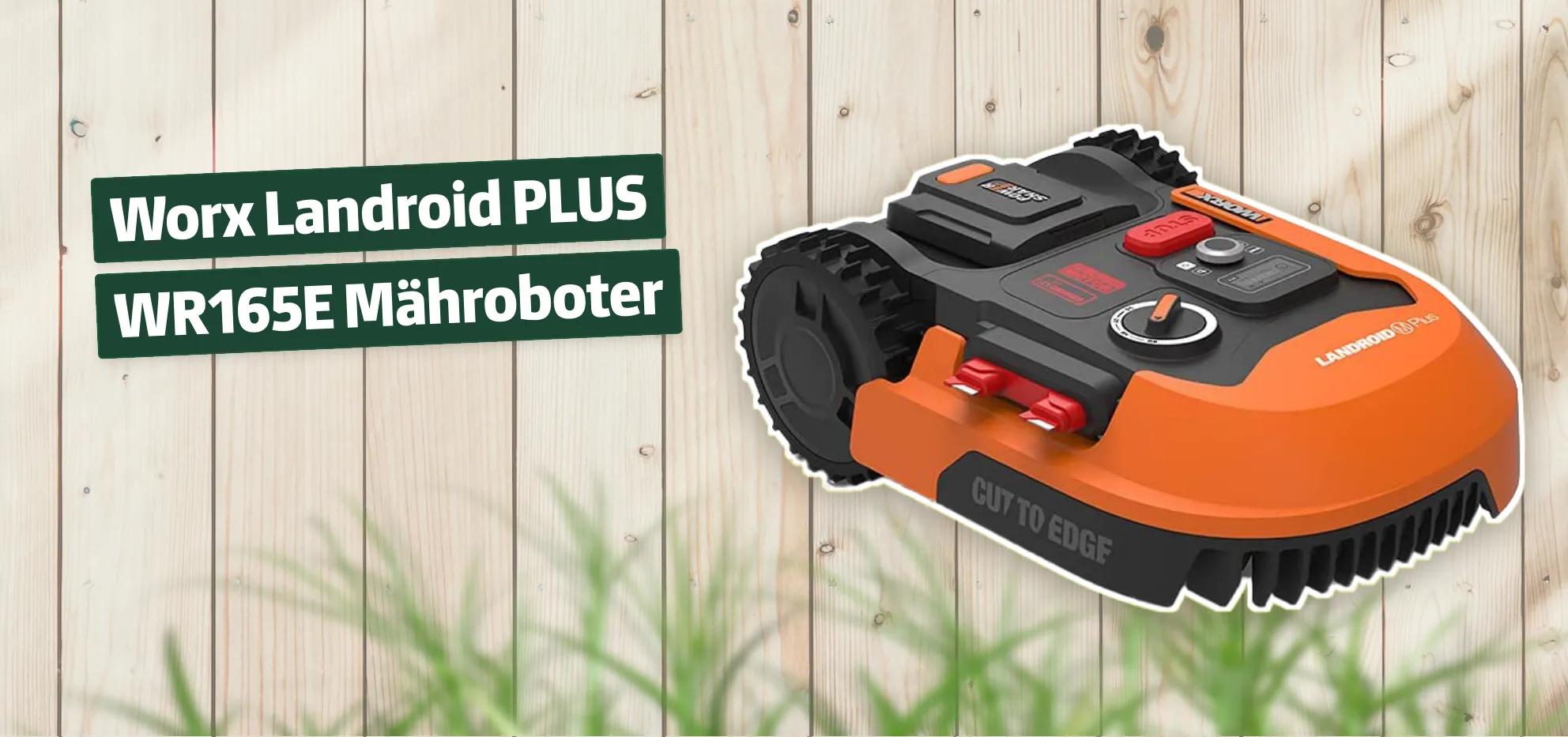 Worx Landroid PLUS WR165E Mähroboter Testbericht & Erfahrungen