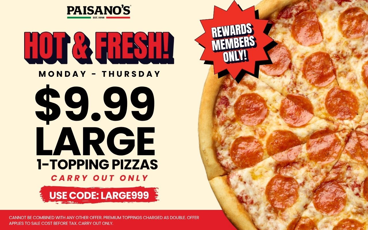 $9.99 Large 1-Topping Pizzas