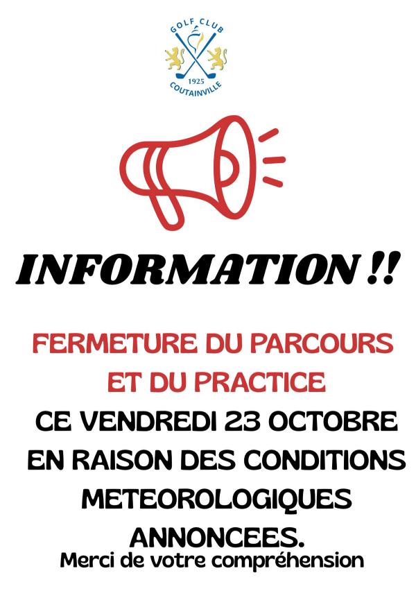 FERMETURE DU PARCOURS ET DU PRACTICE