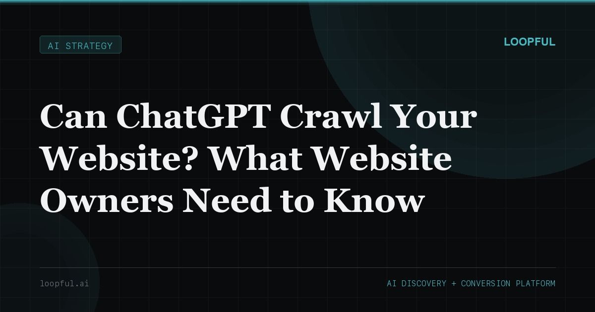 Cover image for: Can ChatGPT Crawl Your Website? What Website Owners Need to Know