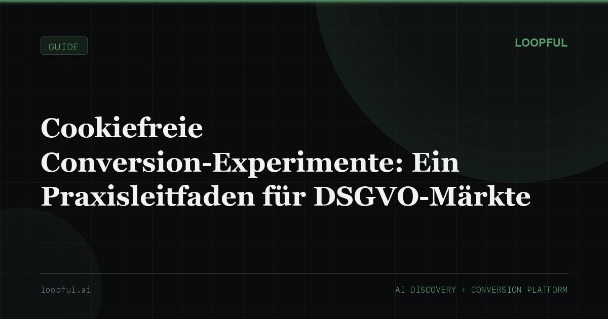 Cover image for: Cookiefreie Conversion-Experimente: Ein Praxisleitfaden für DSGVO-Märkte