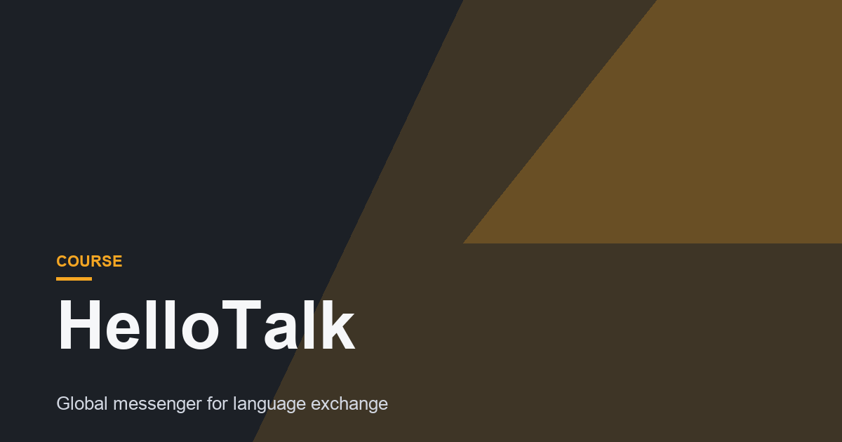 HelloTalk Review: Too many gimmicks, not enough substance