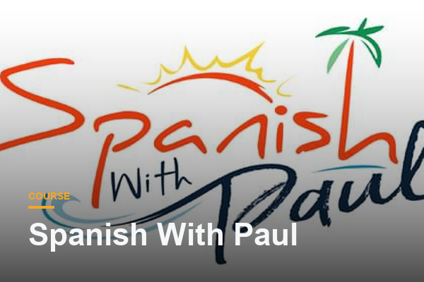 Spanish With Paul