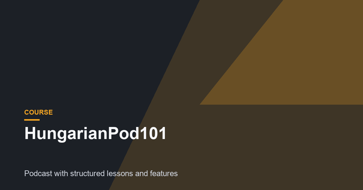 HungarianPod101 Review: Learn Hungarian Online Easily