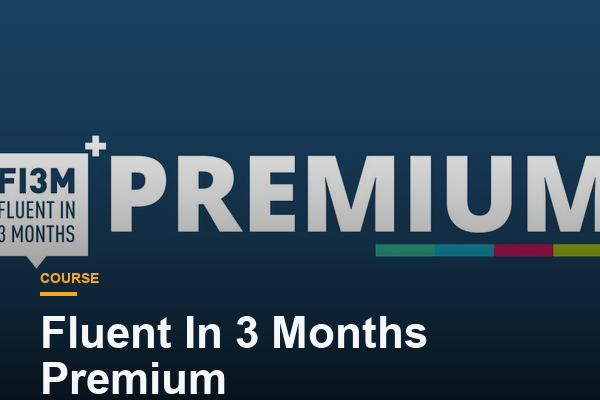 Fluent In 3 Months Premium