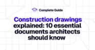 Construction Drawings Explained 10 Essential Documents Architects 