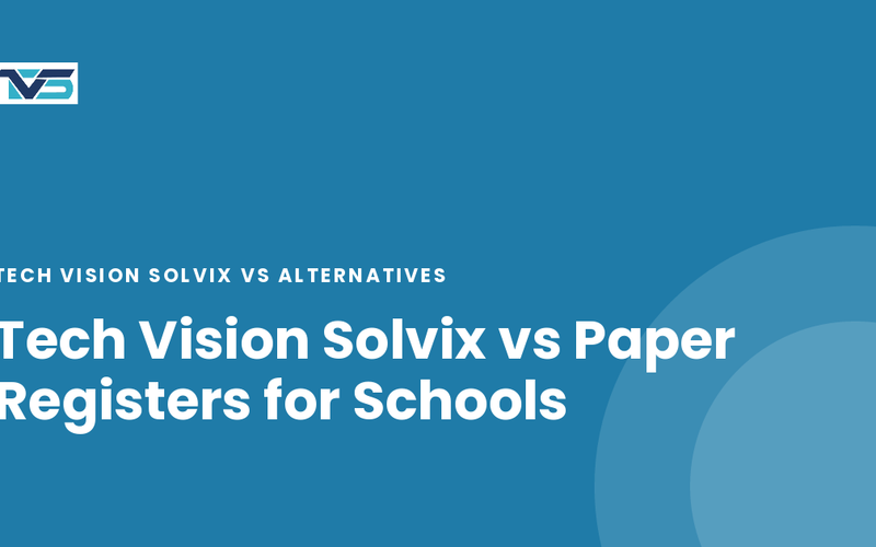 Cover image: Tech Vision Solvix vs Paper Registers for Schools