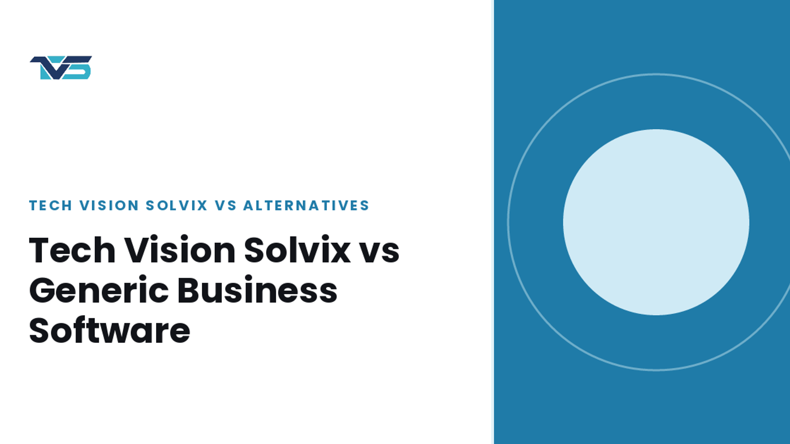 Cover image: Tech Vision Solvix vs Generic Business Software