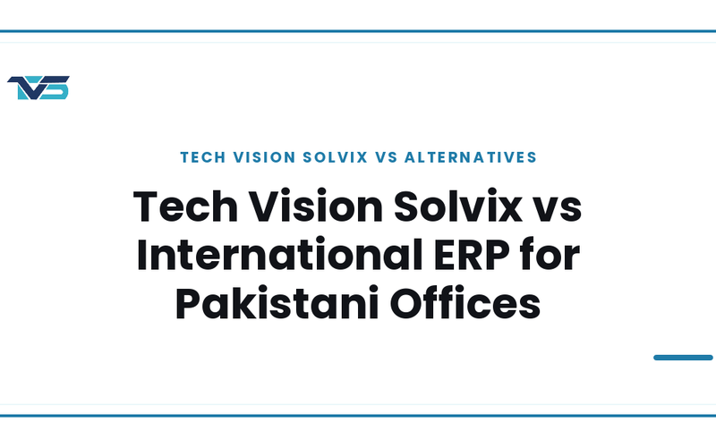 Cover image: Tech Vision Solvix vs International ERP for Pakistani Offices